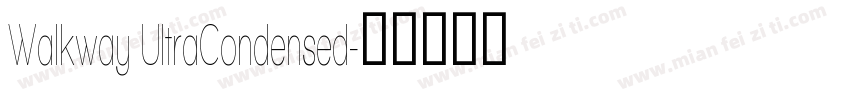 Walkway UltraCondensed字体转换